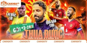 mu-thua-doi-bong-hang-tu-cakhiatv
